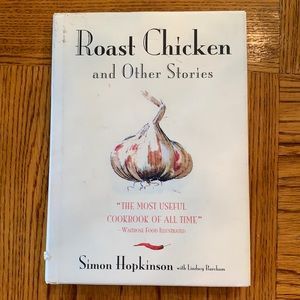 Roast Chicken and Other Stories Simon Hopkinson
